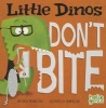 Little Dinos Don't Bite (Board book) - Michael S Dahl Photo