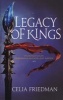 Legacy of Kings (Paperback) - Celia Friedman Photo