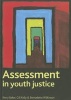 Assessment in Youth Justice (Paperback) - Kerry Baker Photo