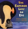 The Emperor Lays an Egg (Paperback) - Brenda Z Guiberson Photo