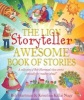 The Lion Storyteller Awesome Book of Stories (Paperback) - Bob Hartman Photo