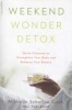 Weekend Wonder Detox - Quick Cleanses to Strengthen Your Body and Enhance Your Beauty (Paperback) - Michelle Schoffro Cook Photo