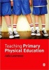 Teaching Primary Physical Education (Paperback, New) - Julia Lawrence Photo