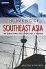 The Making of Southeast Asia - International Relations of a Region (Paperback, Revised) - Amitav Acharya Photo