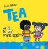 Tea, y Tu de Que Color Eres? (English, Spanish, Paperback) - Silvia Serrelli Photo