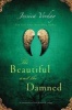 The Beautiful and the Damned (Paperback, Reprint) - Jessica Verday Photo