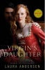 The Virgin's Daughter - A Tudor Legacy Novel (Paperback) - Laura Andersen Photo