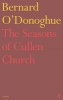 The Seasons of Cullen Church (Hardcover, Main) - Bernard ODonoghue Photo