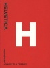 Helvetica - Homage To A Typeface (Paperback, 2nd Revised edition) - Lars Muller Photo