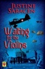 Waiting for the Violins (Paperback) - Justine Saracen Photo