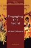 Engaging the Word (Paperback) - Michael Johnston Photo