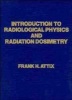 Introduction to Radiological Physics and Radiation Dosimetry (Hardcover) - Frank Herbert Attix Photo