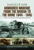 Armoured Warfare from the Riviera to the Rhine 1944 - 1945 - Rare Photographs from Wartime Archives (Paperback) - Anthony Tucker Jones Photo