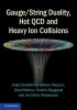 Gauge/string Duality, Hot QCD and Heavy Ion Collisions (Hardcover) - Jorge Casalderrey Solana Photo