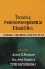 Treating Neurodevelopmental Disabilities - Clinical Research And Practice (Hardcover) - Janet E Farmer Photo