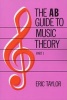 The A.B.Guide to Music Theory - Part 1 (Paperback) - Eric Taylor Photo