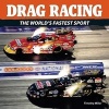 Drag Racing - Stars and Cars of the Quarter Mile (Hardcover) - Timothy Miller Photo