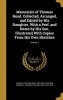 Memorials of Thomas Hood. Collected, Arranged, and Edited by His Daughter, with a Pref. and Notes by His Son. Illustrated with Copies from His Own Sketches; Volume 2 (Hardcover) - Thomas 1799 1845 Hood Photo