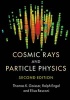 Cosmic Rays and Particle Physics (Hardcover, 2nd Revised edition) - Thomas K Gaisser Photo