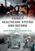 China's Healthcare System and Reform (Paperback) - Lawton Robert Burns Photo