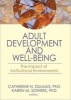 Adult Development and Well-Being - The Impact of Institutional Environments (Hardcover) - Catherine N Dulmus Photo