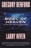 Bowl of Heaven (Paperback) - Gregory Benford Photo