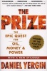 The Prize - The Epic Quest for Oil, Money and Power (Paperback, Re-issue) - Daniel Yergin Photo