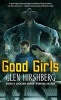 Good Girls (Hardcover) - Glen Hirshberg Photo