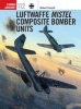 Luftwaffe Mistel Composite Bomber Units (Paperback) - Robert Forsyth Photo