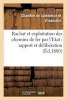 Rachat Et Exploitation Des Chemins de Fer Par L'Etat: Rapport Et Deliberation - : Seance Du 1er Septembre 1880 (French, Paperback) - Chambre De Commerce Photo