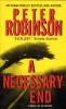 A Necessary End - An Inspector Banks Mystery (Paperback) - Peter Robinson Photo