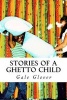 Stories of a Ghetto Child (Paperback) - Gale Glover Photo