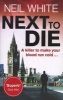 Next to Die (Paperback) - Neil White Photo