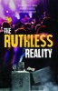 The Ruthless Reality (Paperback) - Jeremy Lester Smith Photo