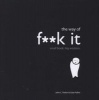 The Way of Fuck it - Small Book. Big Wisdom. (Hardcover) - John Parkin Photo