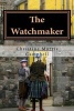 The Watchmaker (Paperback) - Christine Morris Campbell Photo