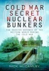 Cold War Secret Nuclear Bunkers (Paperback) - Nick McCamley Photo