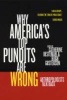 Why America's Top Pundits Are Wrong - Anthropologists Talk Back (Paperback, New) - Catherine Besteman Photo