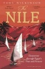 The Nile - Downriver Through Egypt's Past and Present (Paperback) - Toby Wilkinson Photo