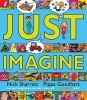 Just Imagine (Paperback) - Pippa Goodhart Photo