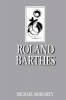 Roland Barthes (Paperback) - Michael Moriarty Photo