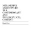 Melanesian Land Tenure in a Contemporary and Philosophical Context (Hardcover, New) - David Lea Photo