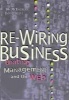 Re-wiring Business - Uniting Management and the Web (Hardcover, New) - Tim McEachern Photo