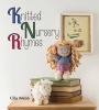 Knitted Nursery Rhymes (Paperback) - Cilla Webb Photo