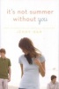 It's Not Summer Without You (Paperback) - Jenny Han Photo