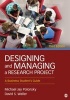 Designing and Managing a Research Project - A Business Student's Guide (Paperback, 3rd Revised edition) - Michael J Polonsky Photo