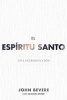 El Espiritu Santo - Una Introduccion (Spanish, Paperback) - John Bevere Photo