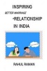 Inspiring Better Marriage Relationship in India (Paperback) - Rahul Raman Photo