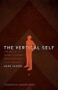 The Vertical Self - How Biblical Faith Can Help Us Discover Who We Are in an Age of Self Obsession (Paperback) - Mark Sayers Photo