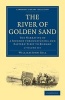 The River of Golden Sand 2 Volume Set - The Narrative of a Journey Through China and Eastern Tibet to Burmah (Paperback) - William John Gill Photo